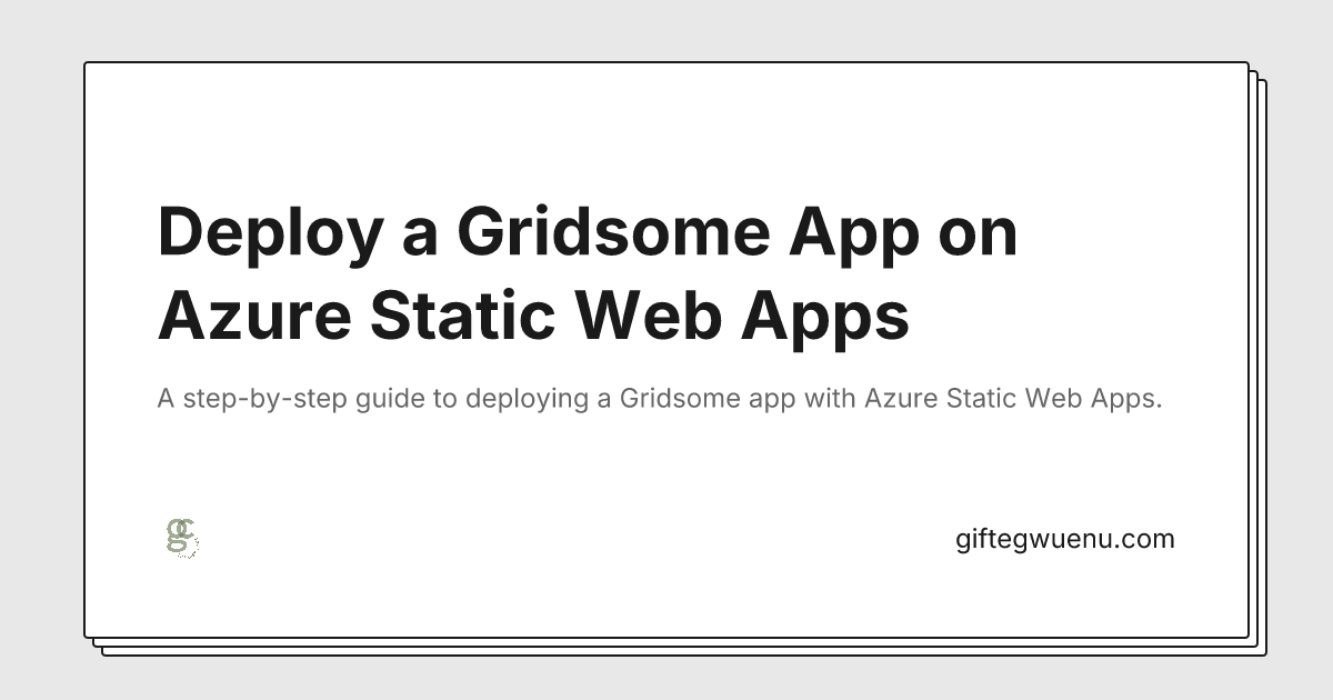 Deploy a Gridsome App on Azure Static Web Apps • Gift Egwuenu